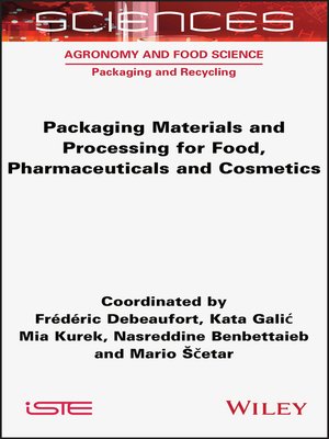 cover image of Packaging Materials and Processing for Food, Pharmaceuticals and Cosmetics